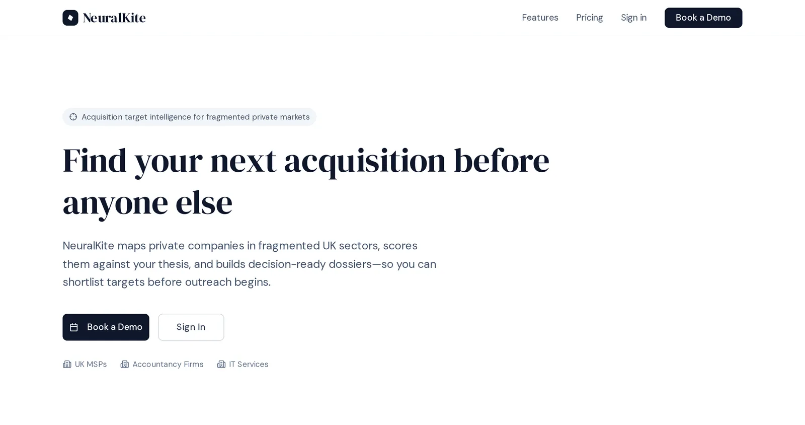 The NeuralKite landing page: Find your next acquisition before anyone else, with sectors UK MSPs, accountancy firms and IT services.