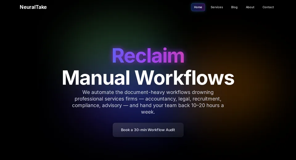 The neuraltake.com homepage with the headline Reclaim Manual Workflows and a button to book a workflow audit.